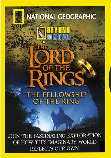 National Geographic Beyond the Movie - The Lord of the Rings - The Fellowship of the Ring cover