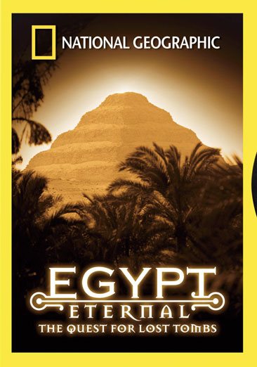 National Geographic Egypt Eternal: The Quest for Lost Tombs cover