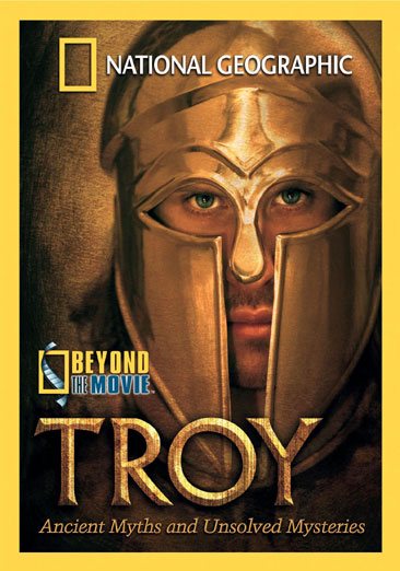 National Geographic - Beyond the Movie - Troy cover