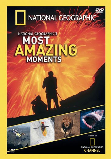 National Geographic's Most Amazing Moments cover