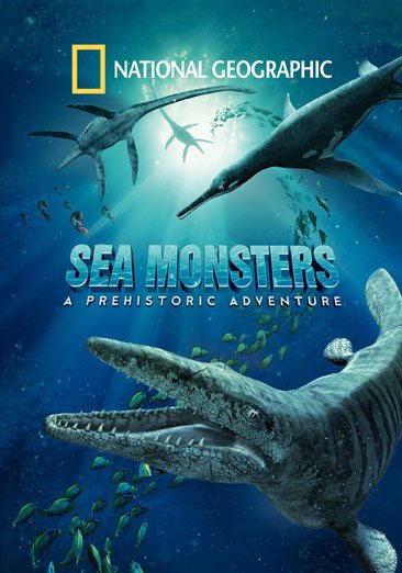 Sea Monsters: A Prehistoric Adventure (National Geographic) cover