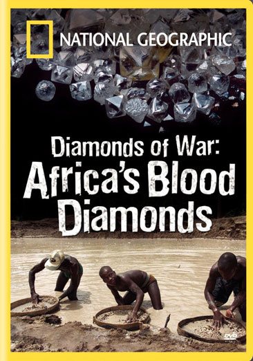 National Geographic - Diamonds of War: Africa's Blood Diamonds cover