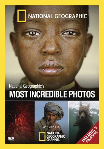 National Geographic's Most Incredible Photos cover