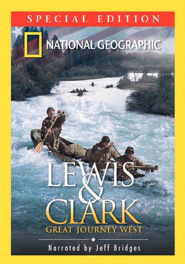 National Geographic - Lewis & Clark - Great Journey West (Special Edition) cover