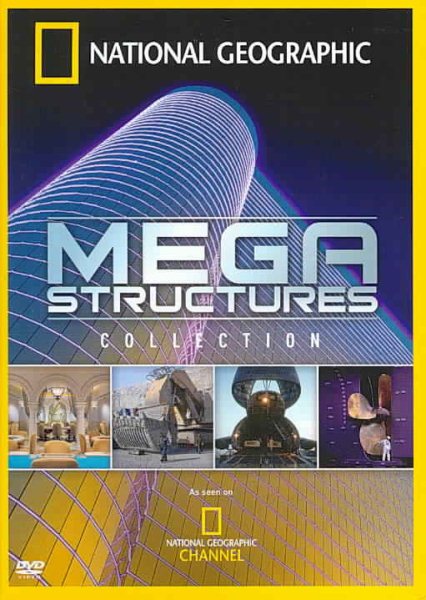 National Geographic - Mega Structures Collection cover