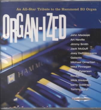 Organ-Ized: An All-Star Tribute to the Hammond B3 Organ cover