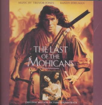 The Last Of The Mohicans: Original Motion Picture Soundtrack cover