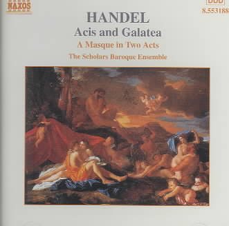 Handel - Acis and Galatea (A Masque in 2 Acts) / Amps · Doveton · Davidson · Scholars Baroque Ensemble · van Asch cover