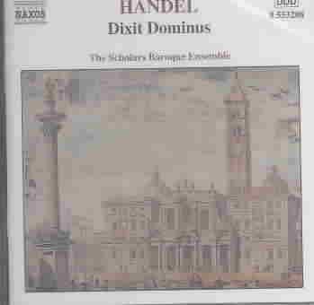 Handel: Dixit Dominus, Salve Regina, Nisi Dominus / Scholars Baroque Ensemble cover