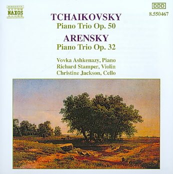 Tchaikovsky: Piano Trio, Op. 50; Arensky: Piano Trio, Op. 32