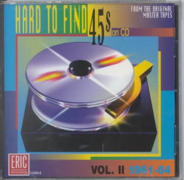 Hard-To-Find 45s On CD Volume 2: 1961-64