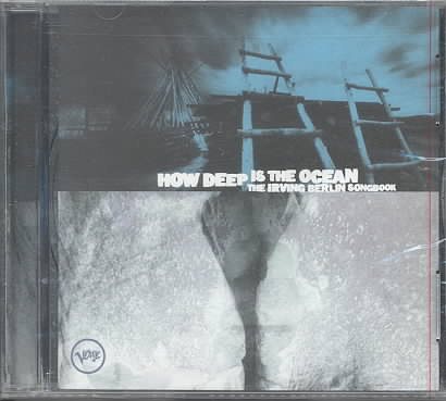 How Deep Is the Ocean: Irving Berlin cover