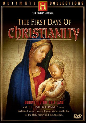 The First Days of Christianity (History Channel Ultimate Collections) cover