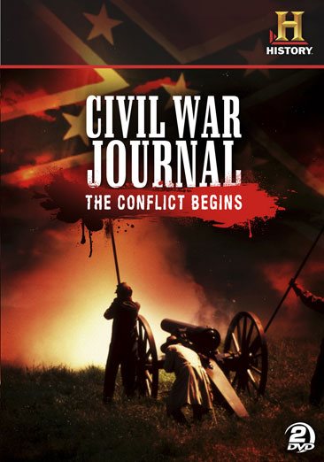 Civil War Journal: The Conflict Begins [DVD] cover