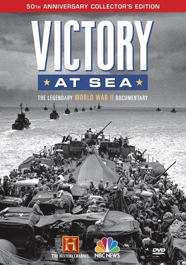 Victory at Sea - The Legendary World War II Documentary (History Channel) cover