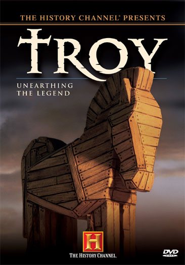 Troy - Unearthing the Legend (History Channel) cover