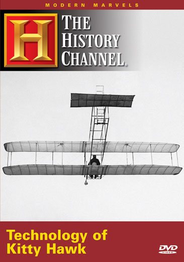 Modern Marvels - Technology of Kitty Hawk (History Channel) (A&E DVD Archives) cover