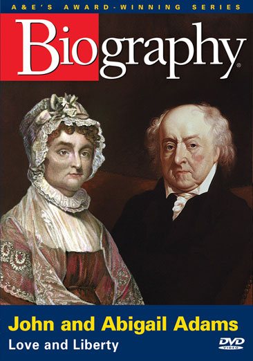 John and Abigail Adams: Love and Liberty (A&E Biography) cover