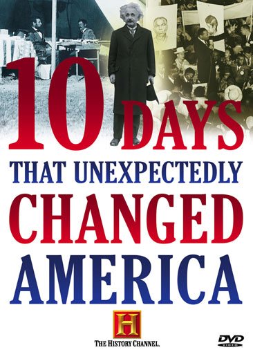 10 Days That Unexpectedly Changed America (History Channel) cover