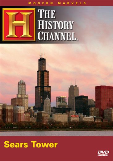 Modern Marvels: The Sears Tower (History Channel)