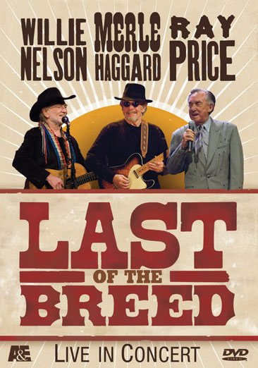 Willie Nelson: Last of the Breed - Live in Concert