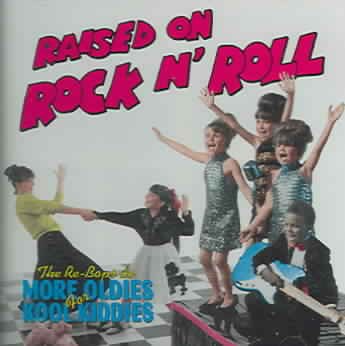 Raised on Rock N Roll cover