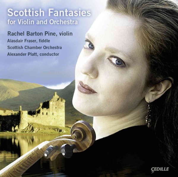 Scottish Fantasies for Violin and Orchestra with Rachel Pine (2 CDs) cover