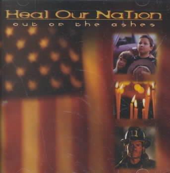Heal Our Nation: Out of the Ashes cover