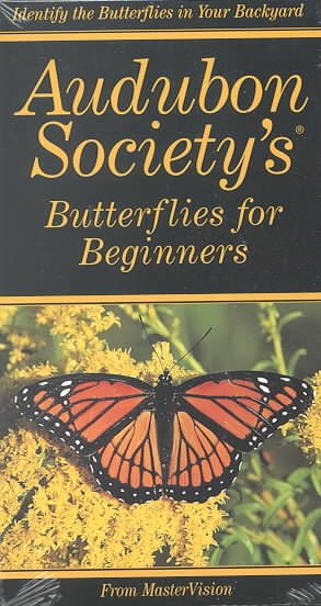 Audubon Society's Butterflies for Beginners [VHS] cover