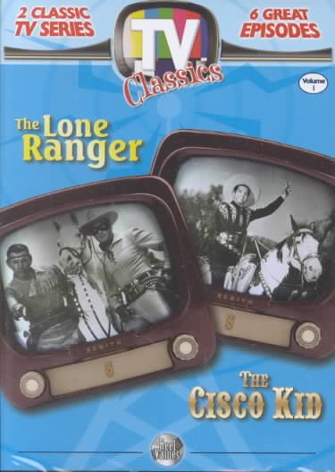 Reel Values TV Classics, Vol. 1 (The Lone Ranger / The Cisco Kid) cover
