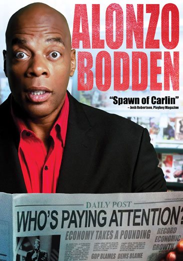 Alonzo Bodden: Who's Paying Attention? cover
