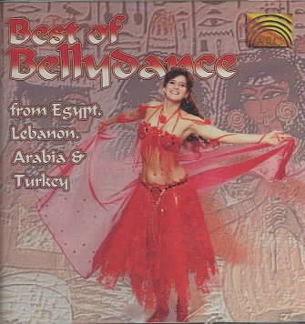 Best of Bellydance from Egypt, Lebanon, Arabia & Turkey cover