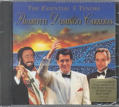 The Essential 3 Tenors: Pavarotti, Domingo, Carreras cover