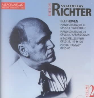 Beethoven: Piano Sonatas Nos. 8 & 23 / 8 Bagatelles / Choral Fantasy, Op.80 (Richter Edition, Vol. 2)