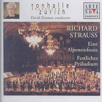 Strauss: Eine Alpensinfonie (An Alpine Symphony) / Festliches Praludium (Festive Prelude) ~ Zinman cover