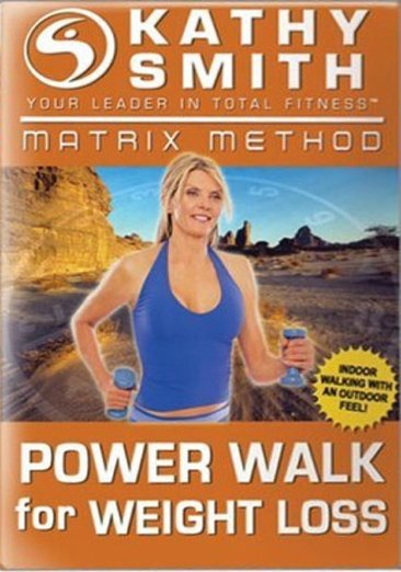 Kathy Smith - Matrix Method - Power Walk for Weight Loss cover