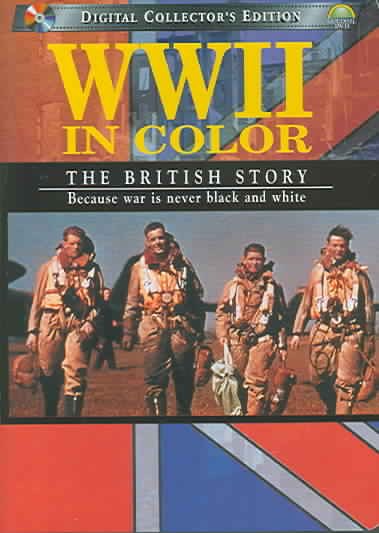 World War II in Color - The British Story [DVD] cover