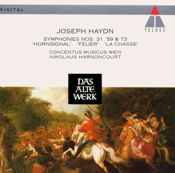 Joseph Haydn: Symphonies No. 31 in D Major "Hornsignal" / No. 59 in A Major "Fire" / No. 73 in D Major "The Hunt" - Concentus Musicus Wien / Nikolaus Harnoncourt cover