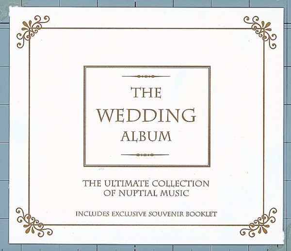 Wedding Album - The Ultimate Collection Of Nuptial Music