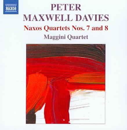 Peter Maxwell Davies: Naxos Quartets, Nos. 7 & 8 cover