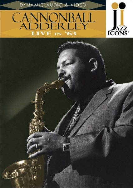 Cannonball Adderley: Live in '63 [DVD] cover