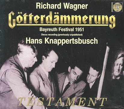 Wagner: Gotterdammerung (August 4, 1951) ~ Knappertsbusch cover