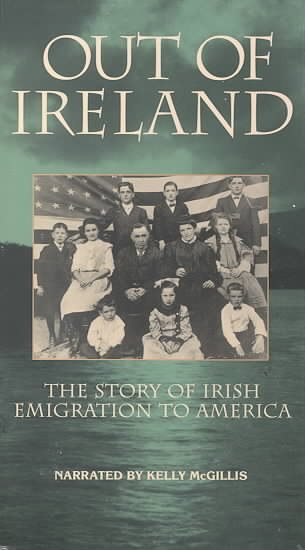 Out of Ireland - Irish Emigration to America [VHS] cover