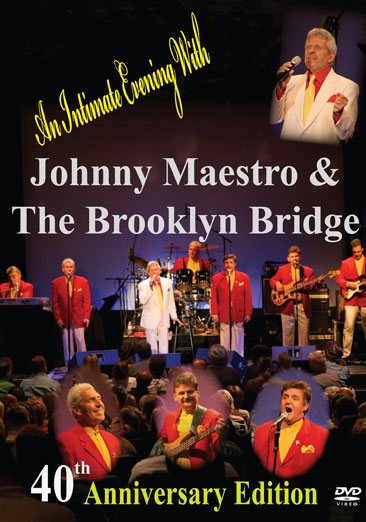 Johnny Maestro & The Brooklyn Bridge - 40th Anniversary Edition cover