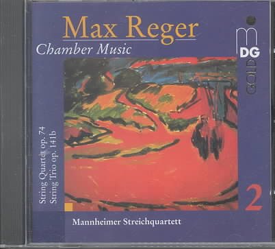 Reger: String Quartet, Op. 74 / String Trio Op. 141b cover