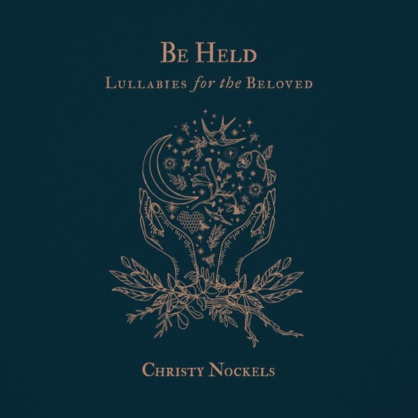 Be Held: Lullabies For The Beloved cover