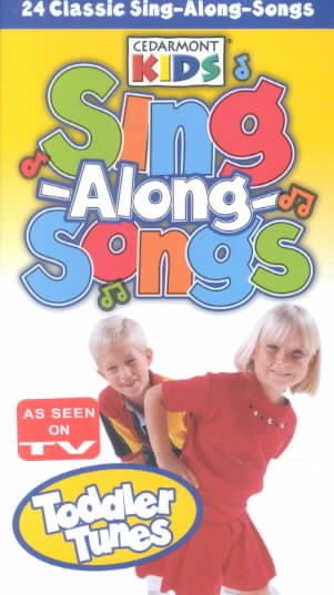 Cedarmont Kids Sing Along Songs: Toddler Tunes [VHS] cover
