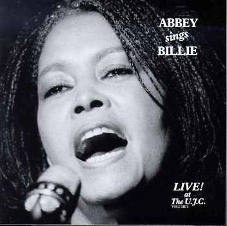 Abbey Sings Billie: Live at the U.J.C. - A Tribute to Billie Holiday cover
