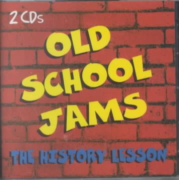 Old School Jams: The History Lesson cover
