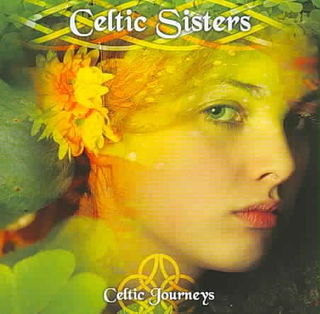 Celtic Journeys: Celtic Sisters cover